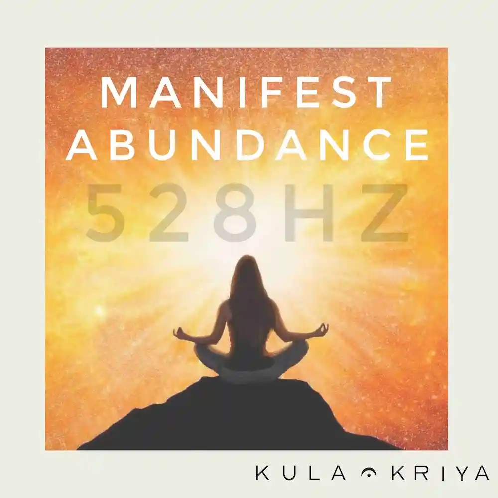 Manifest Abundance 528hz